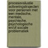 Procesevaluatie activeringstrajecten voor personen met een medische, mentale, psychische, psychologische en/of sociale problematiek