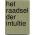 Het raadsel der intuïtie