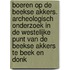 Boeren op de Beekse Akkers. Archeologisch onderzoek in de westelijke punt van de Beekse Akkers te Beek en Donk