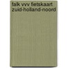 Falk VVV Fietskaart Zuid-Holland-Noord door Onbekend