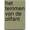Het temmen van de olifant by Joy Ligteringen