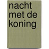 Nacht met de koning by Sharon Kendrick