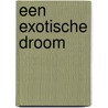 Een exotische droom by Cathy Williams