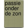 Passie onder de zon door Kate Hardy