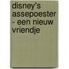 Disney's Assepoester - Een nieuw vriendje by Disney