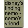 Disney's Finding Nemo - Nemo’s vriend by Disney Pixar