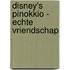 Disney's Pinokkio - Echte vriendschap