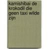 Kamishibai De krokodil die geen taxi wilde zijn door Stany Perkisas
