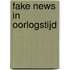 Fake news in oorlogstijd