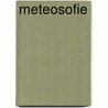 Meteosofie door René ten Bos