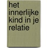 Het innerlijke kind in je relatie door Susanne Hühn