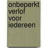 Onbeperkt verlof voor iedereen by Tom Herrijgers