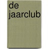 De jaarclub by Linda van Rijn