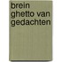 Brein Ghetto van gedachten