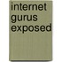 Internet gurus exposed