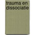 Trauma en dissociatie