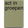 ACT in groepen by Gijs Jansen