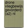 DRONE VLIEGBEWIJS GEVORDERD (A2) NL door Onbekend