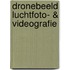 DRONEBEELD LUCHTFOTO- & VIDEOGRAFIE
