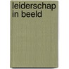 Leiderschap in beeld door Jan de Vuijst