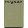 Aboriginalities by Michel Draguet