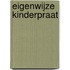 Eigenwijze kinderpraat