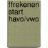 ffRekenen Start HAVO/VWO
