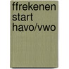 ffRekenen Start HAVO/VWO door Ruben Ijzerman