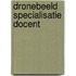 DRONEBEELD SPECIALISATIE DOCENT