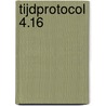 Tijdprotocol 4.16 by Michiel Richards