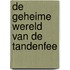 De geheime wereld van de tandenfee