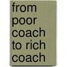 From Poor Coach to Rich Coach by Isabelle Zammit
