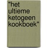"Het Ultieme Ketogeen Kookboek" by Xandra van Grondelle