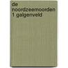 De Noordzeemoorden 1 Galgenveld by Isa Maron