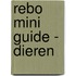 Rebo mini guide - Dieren