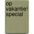 Op vakantie! Special