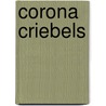 Corona Criebels door Robbert Boonk