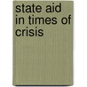 State aid in times of crisis door Onbekend