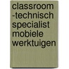 Classroom -Technisch specialist mobiele werktuigen by Electudevelopment