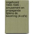 Ongehoord 1940-1945-Amusement en propaganda tijdens de bezetting (4-cd's