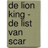 De Lion King - De list van Scar by Disney