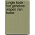 Jungle Boek - Het geheime wapen van Baloe
