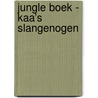 Jungle Boek - Kaa’s slangenogen by Disney