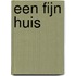 Een fijn huis