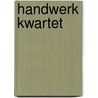 Handwerk kwartet door Onbekend