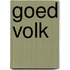 Goed Volk