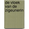 De vloek van de zigeunerin by Gilbert Keyzer