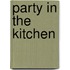 Party in the Kitchen