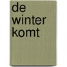De winter komt by Alice Froom