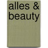 Alles & Beauty by Daisy Moundele